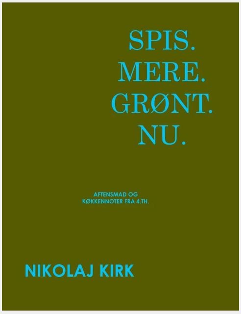 Spis mere grønt nu Spis.Mere.Grønt.Nu. - Billede 1